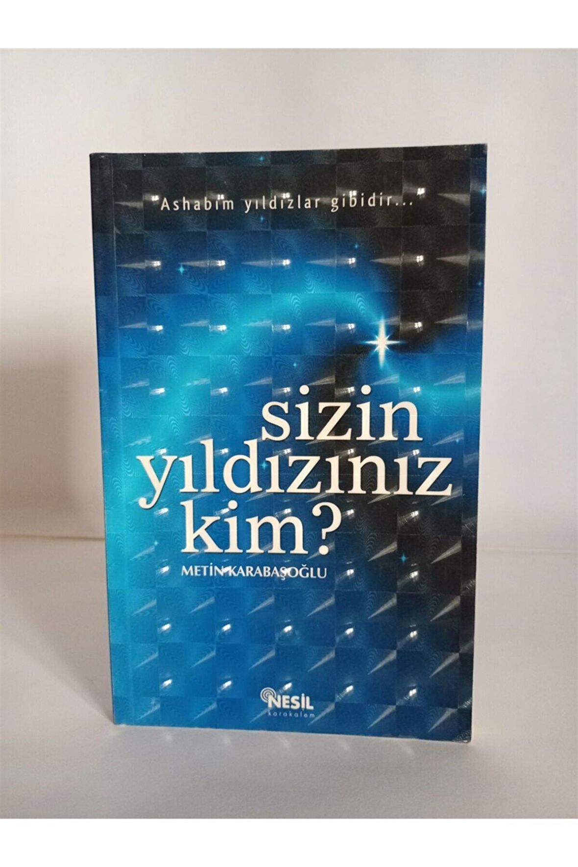 Sizin Yıldızınız Kim? & Ashabım Yıldızlar Gibidir