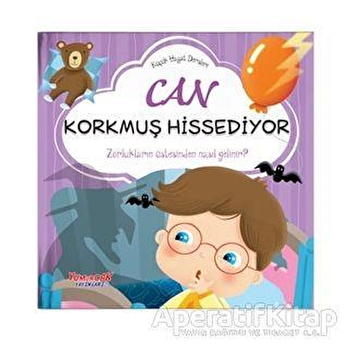 Can Korkmuş Hissediyor - Küçük Hayat Dersleri