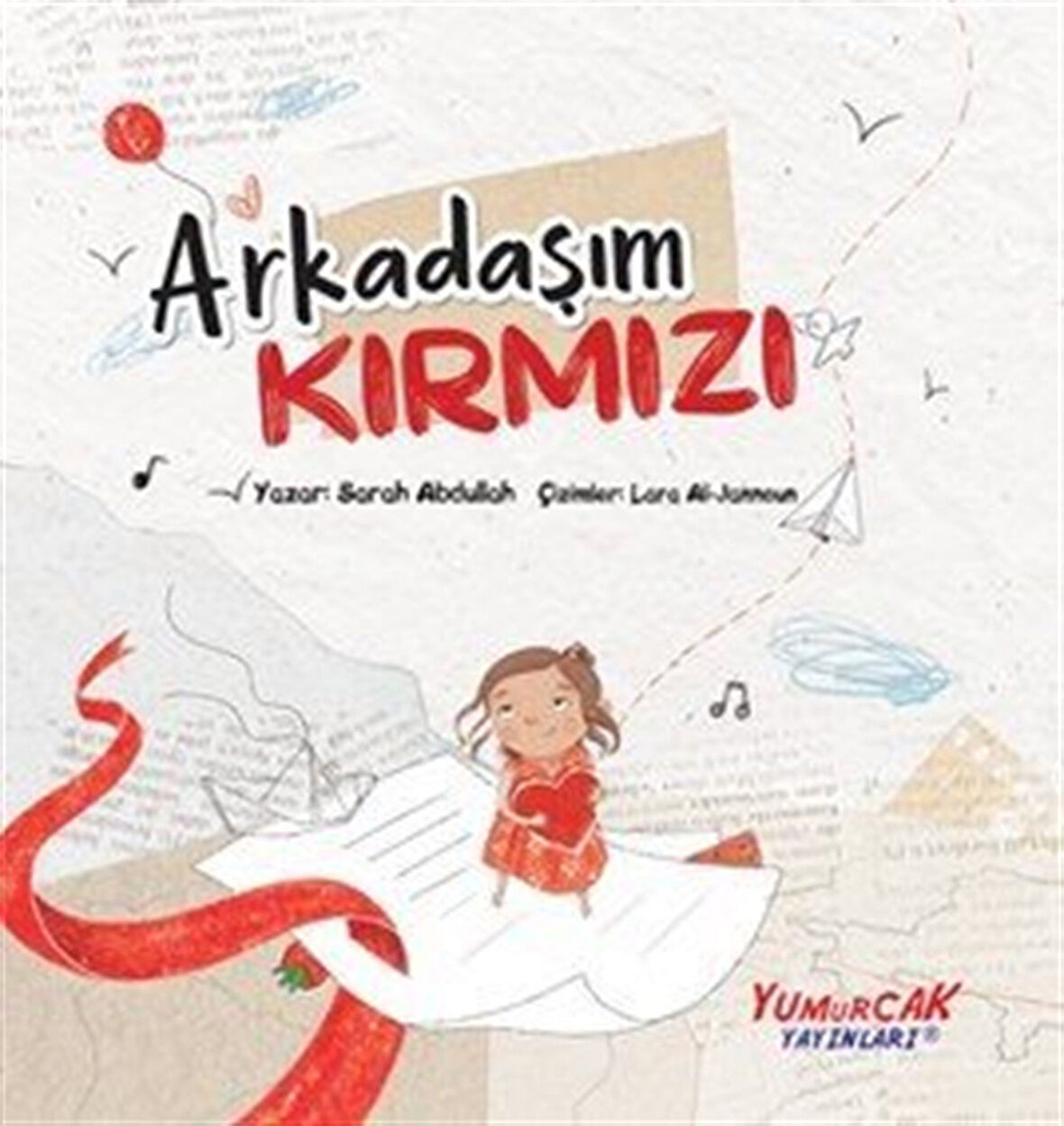 Arkadaşım Kırmızı / Sarah Abdullah