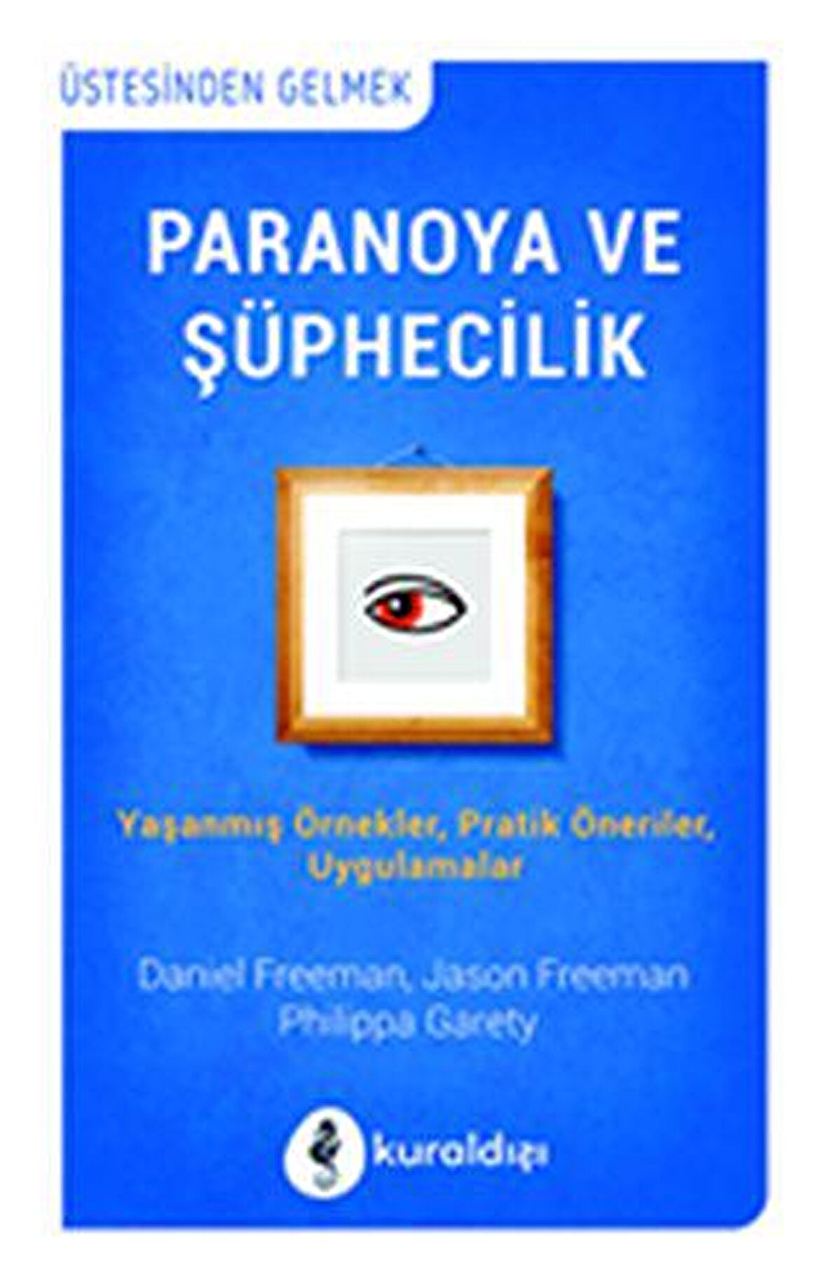 Paranoya ve Şüphecilik