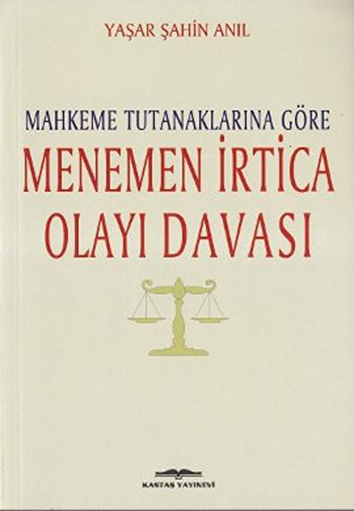 Mahkeme Tutanaklarına Göre Menemen İrtica Olayı Davası