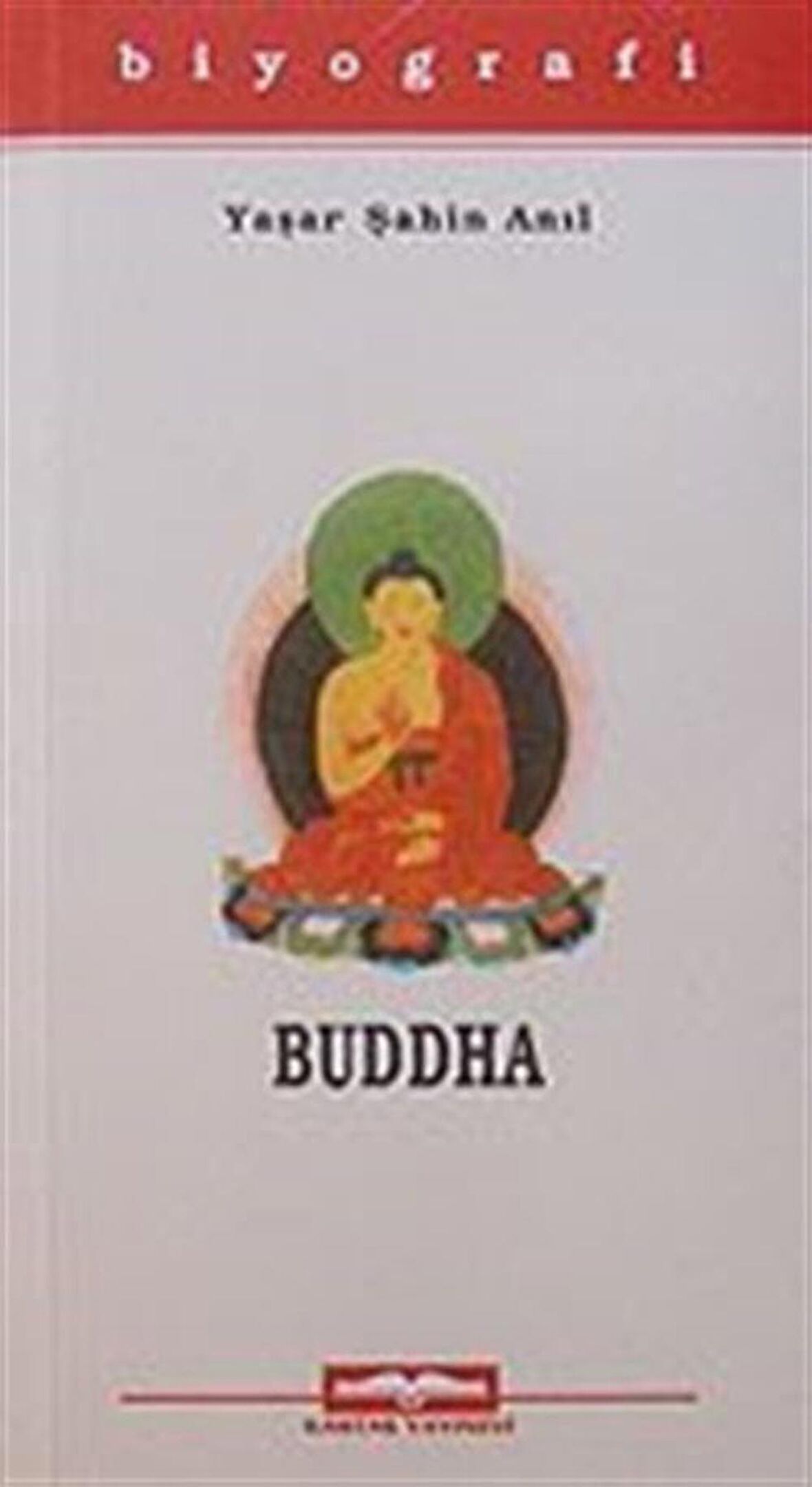 Buddha / Yaşar Şahin Anıl