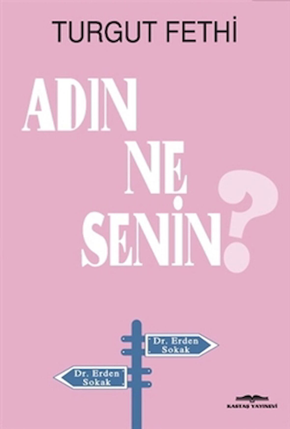 Adın Ne Senin?