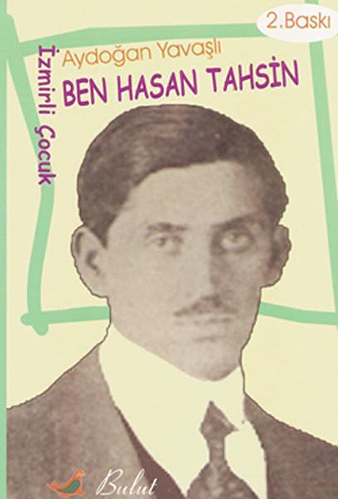 Ben Hasan Tahsin  (İzmirli Çocuk)