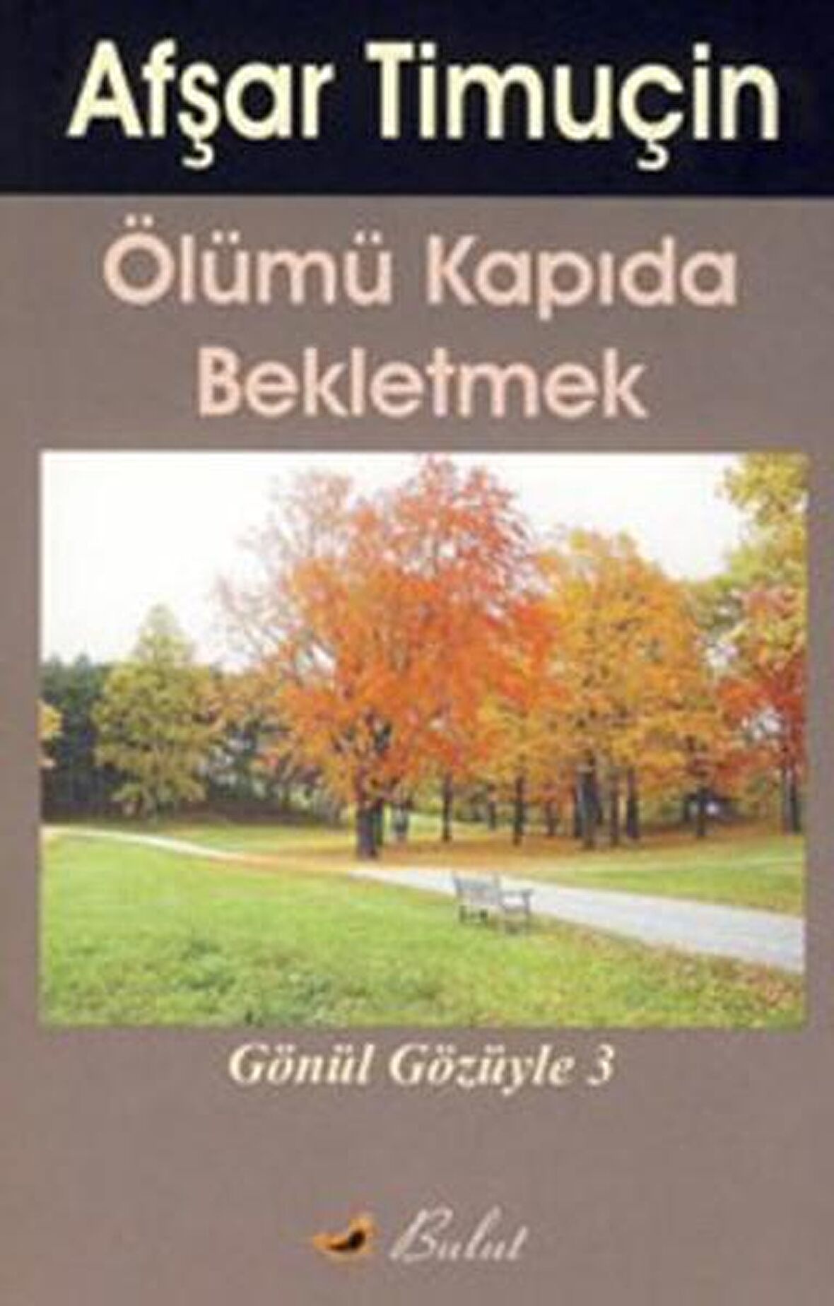 Ölümü Kapıda Bekletmek