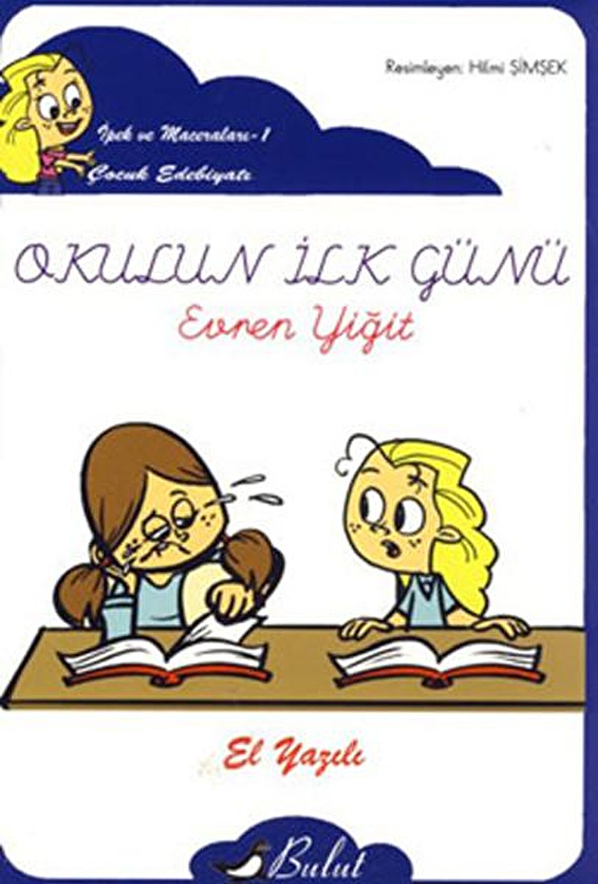 Okulun İlk Günü (Elyazılı)