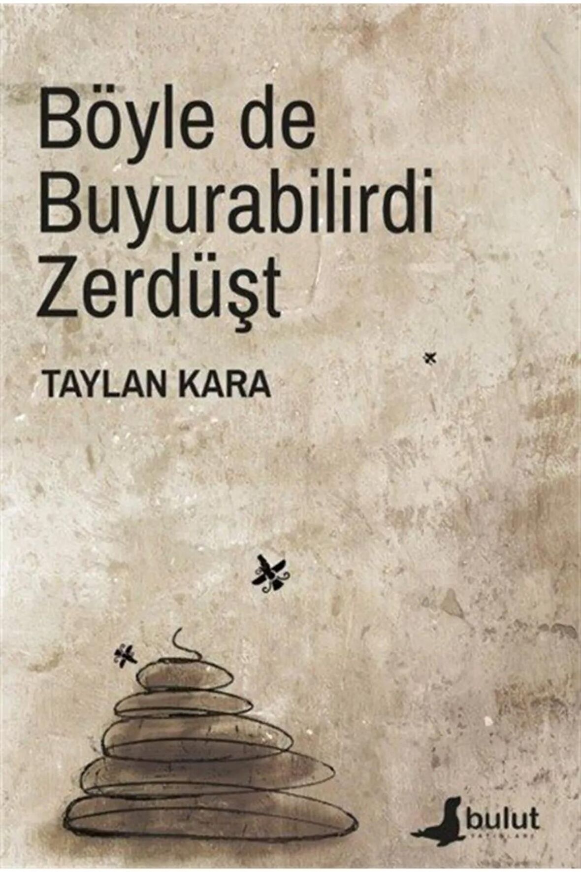 Böyle De Buyurabilirdi Zerdüşt