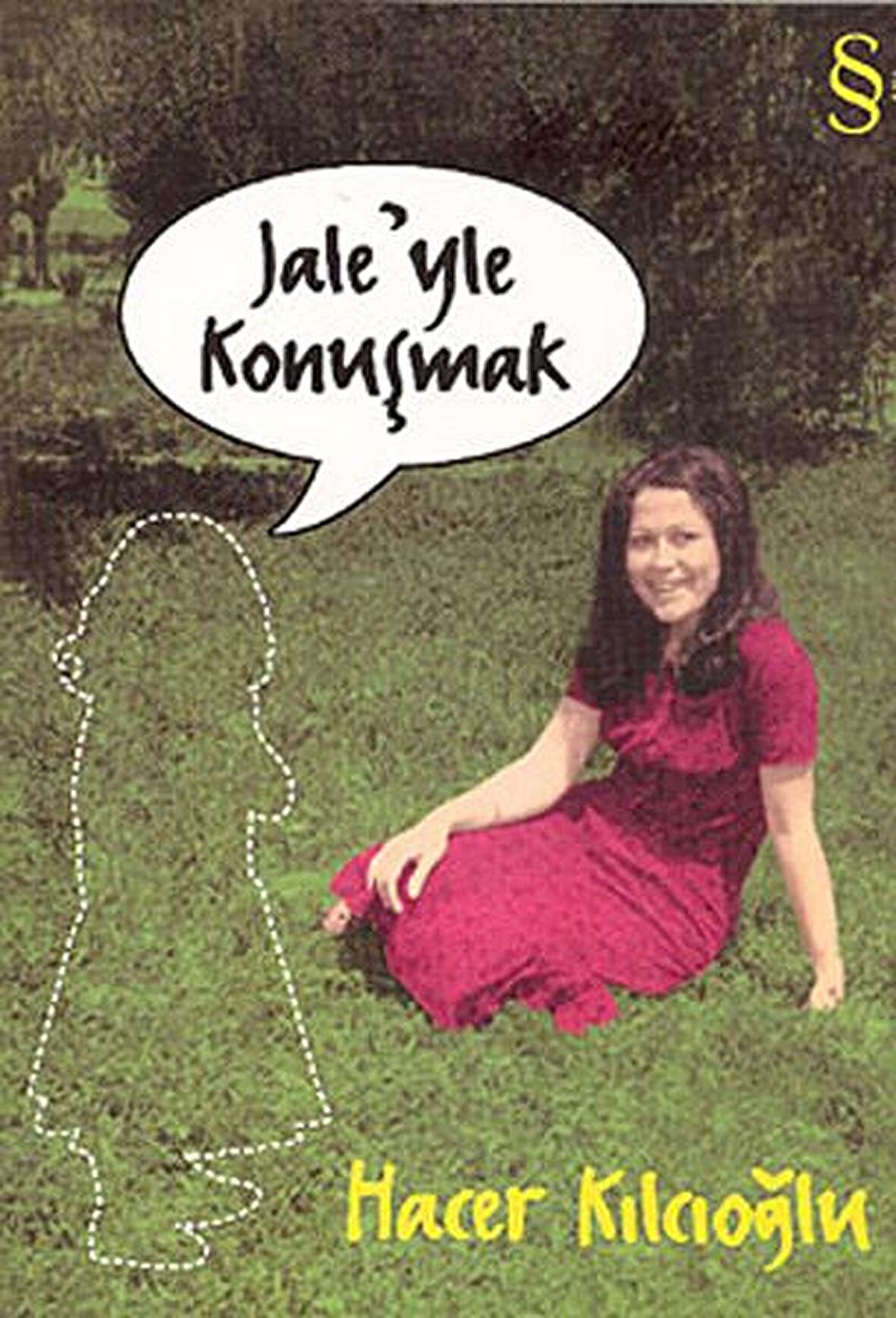 Jale’yle Konuşmak