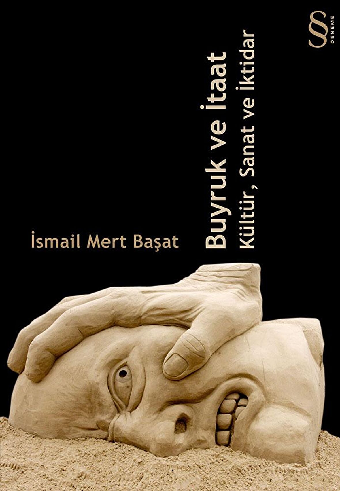 Buyruk ve İtaat Kültür, Sanat ve İktidar