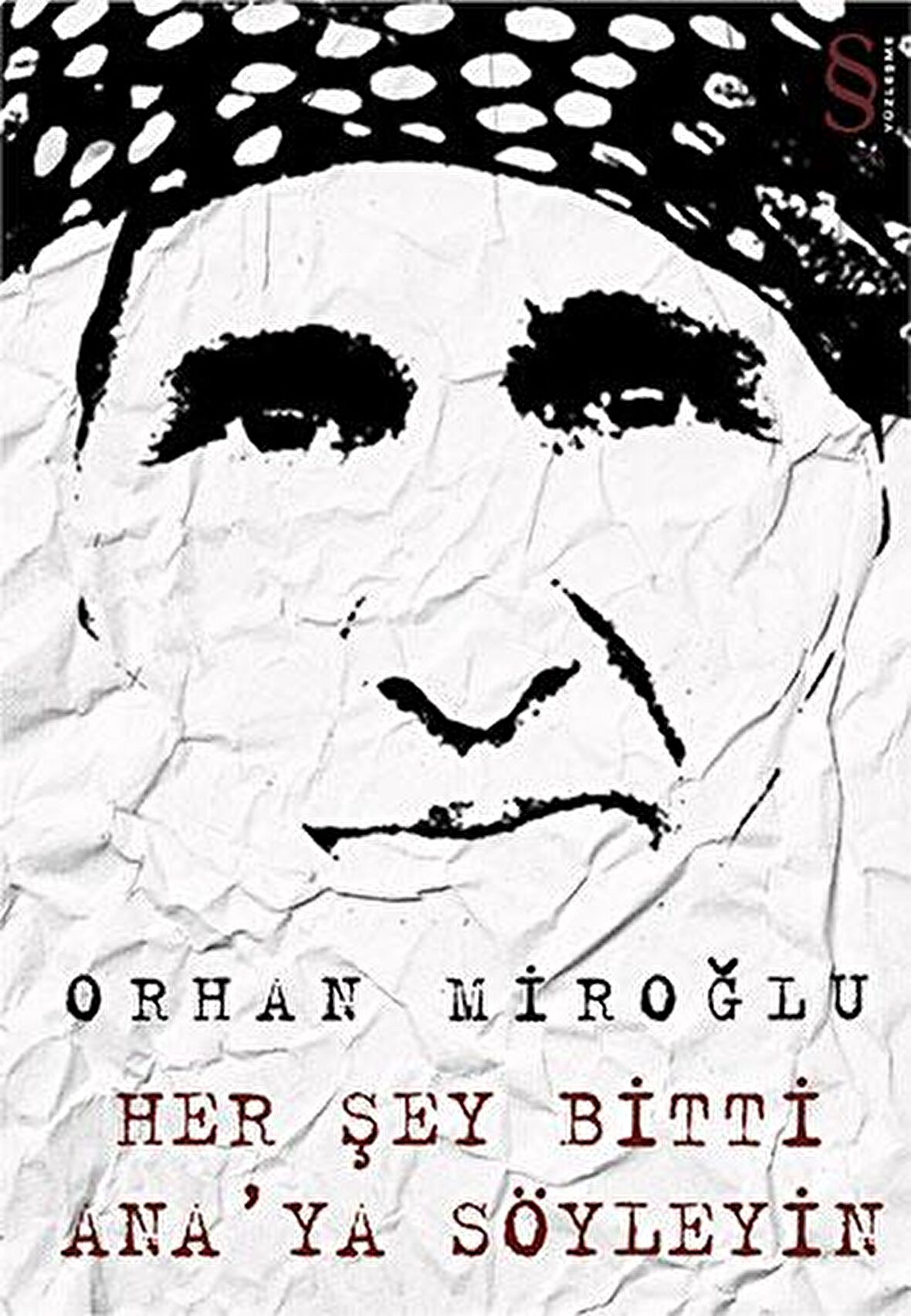 Her Şey Bitti Ana’ya Söyleyin