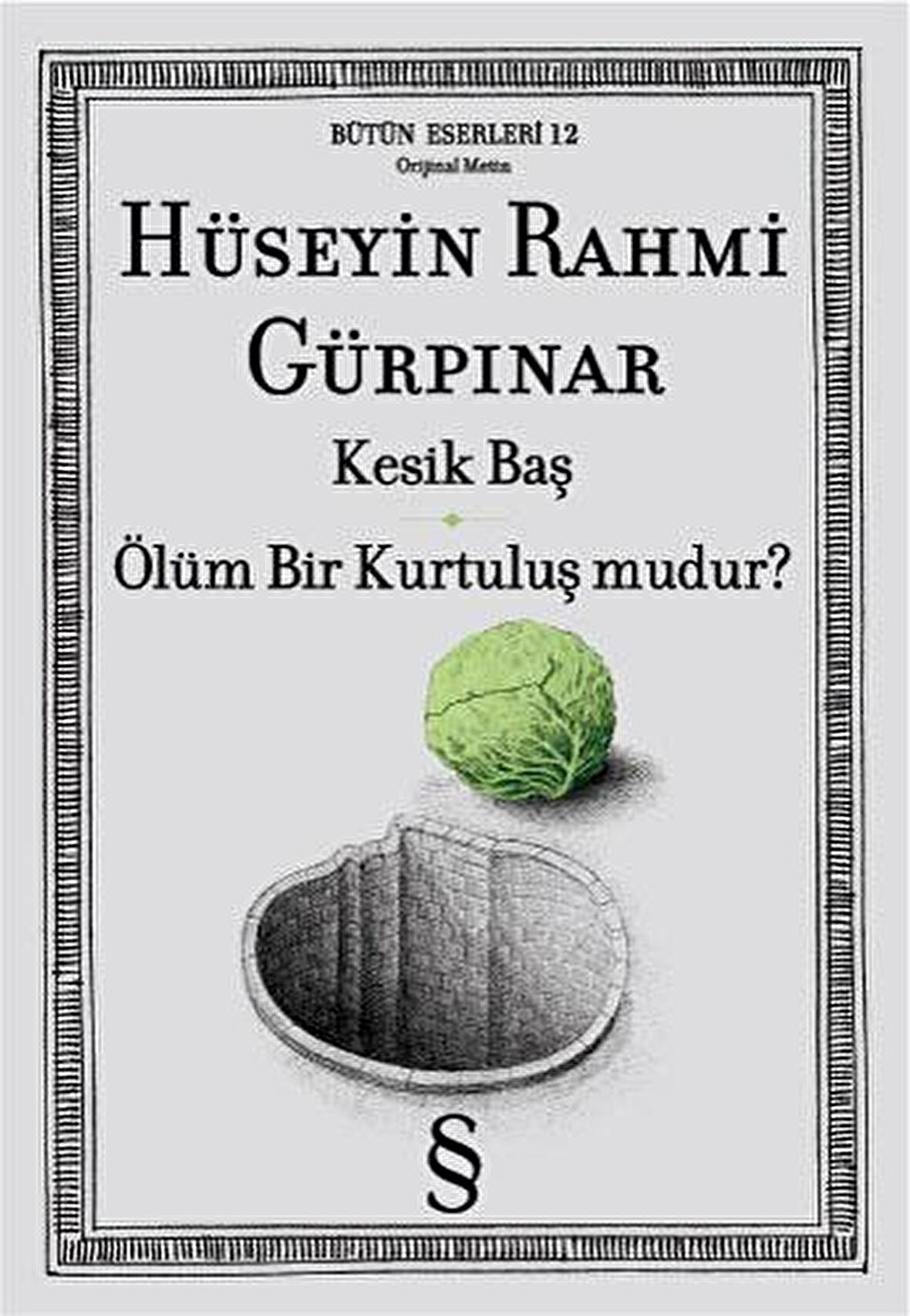 Kesik Baş Ölüm Bir Kurtuluş mudur?