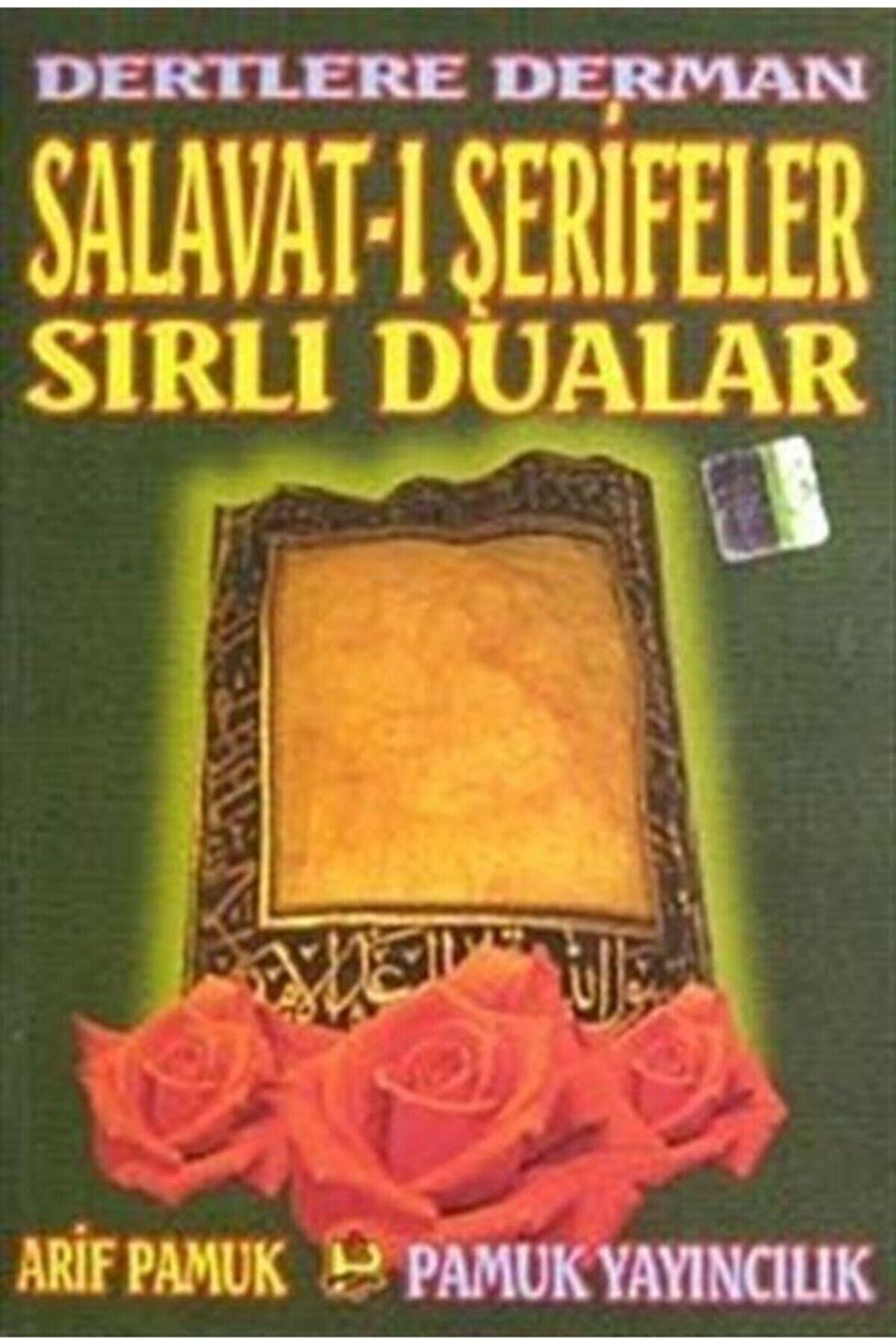 Dertlere Derman Salavat-ı Şerifeler ve Sırlı Dualar (Dua-040)