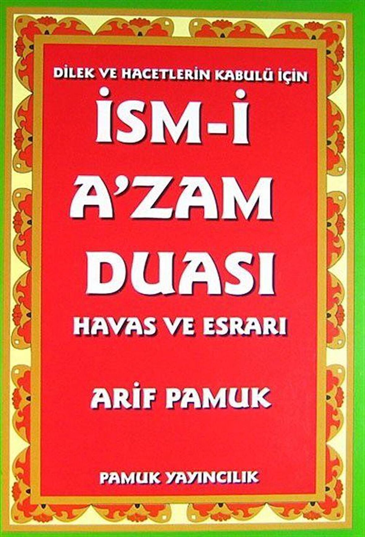 İsm-i A'zam Duası - Havas ve Esrarı (Dua-029)