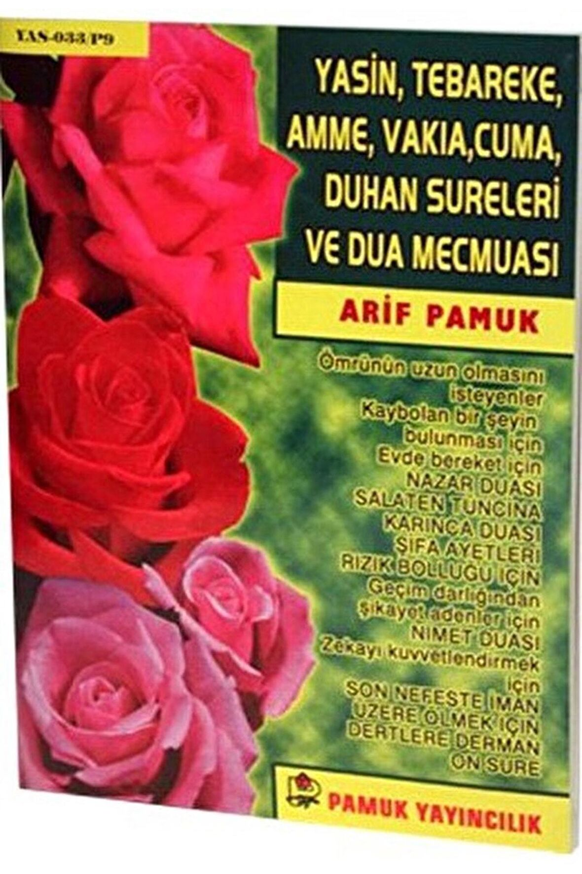 Yasin, Tebareke, Amme, Vakıa, Cuma, Duhan Sureleri ve Dua Mecmuası (Yas-033)