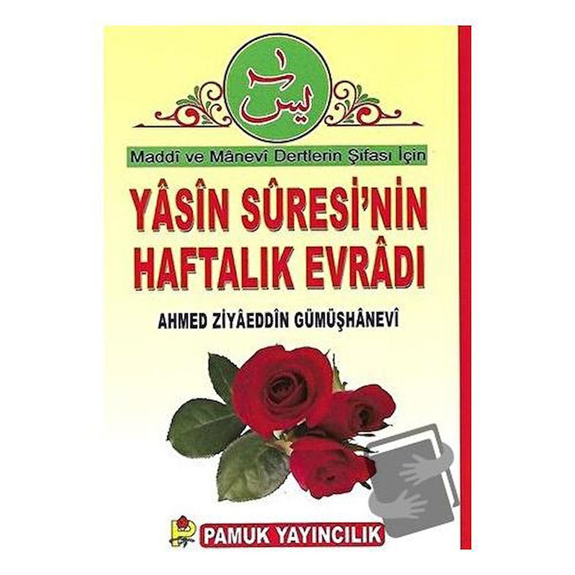 Yasin Suresinin Haftalık Evradı (Dua-89)
