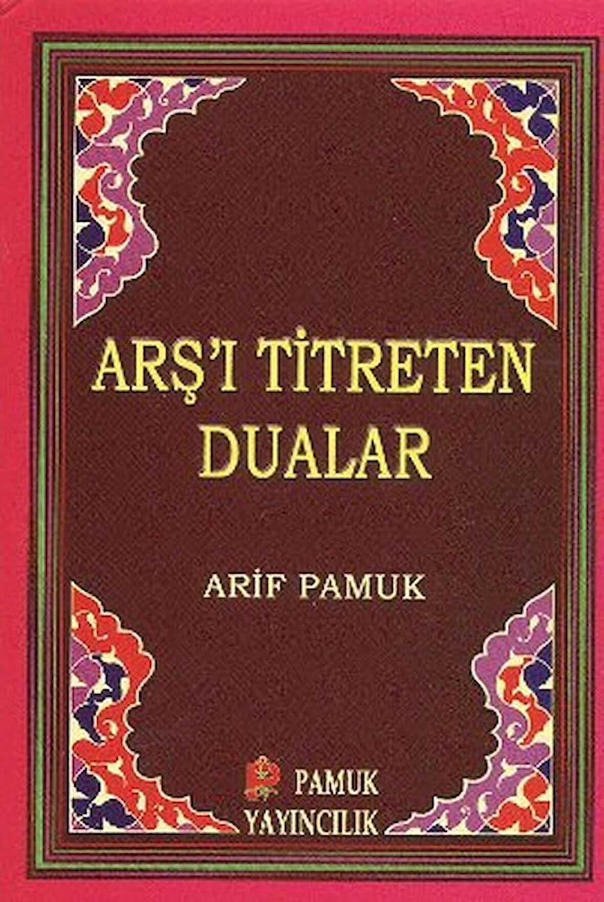 Arş’ı Titreten Dualar - Küçük Boy (Dua-103)