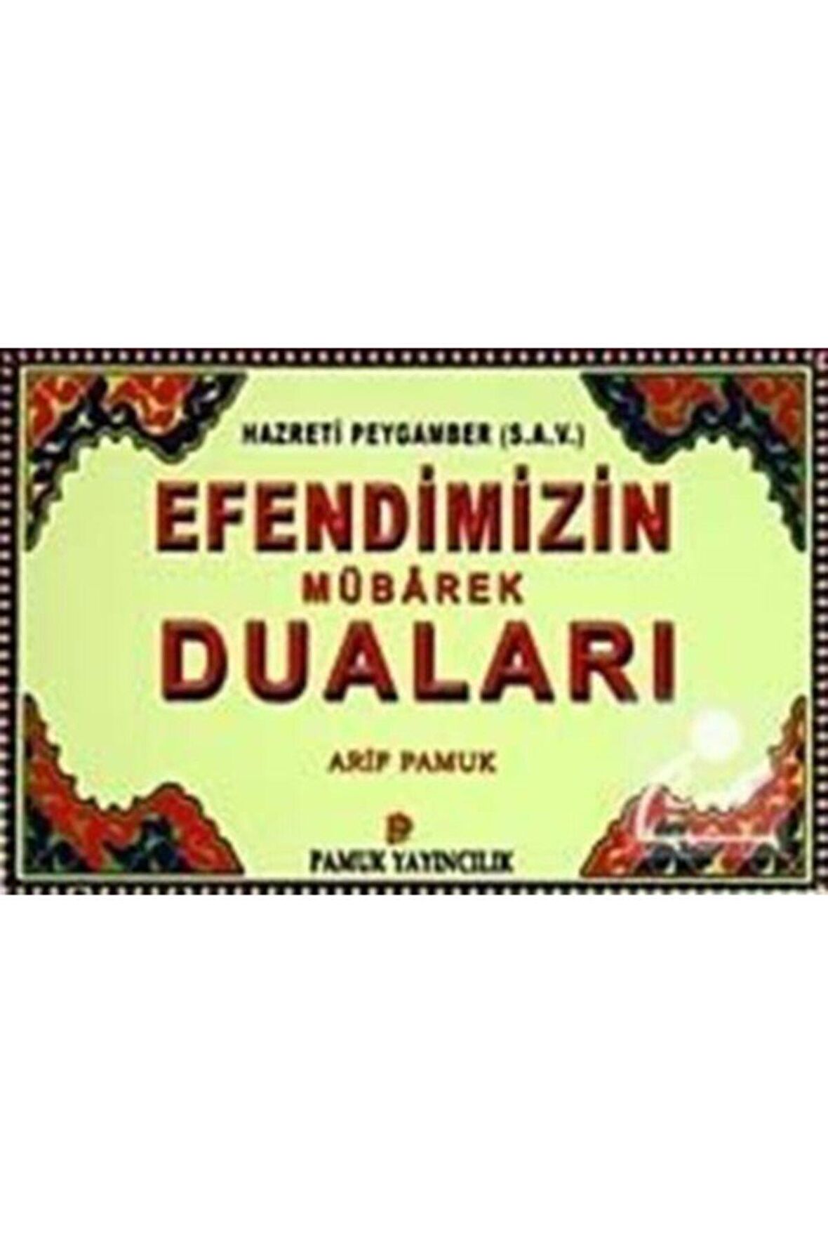 Efendimizin Mübarek Duaları (Dua-104)
