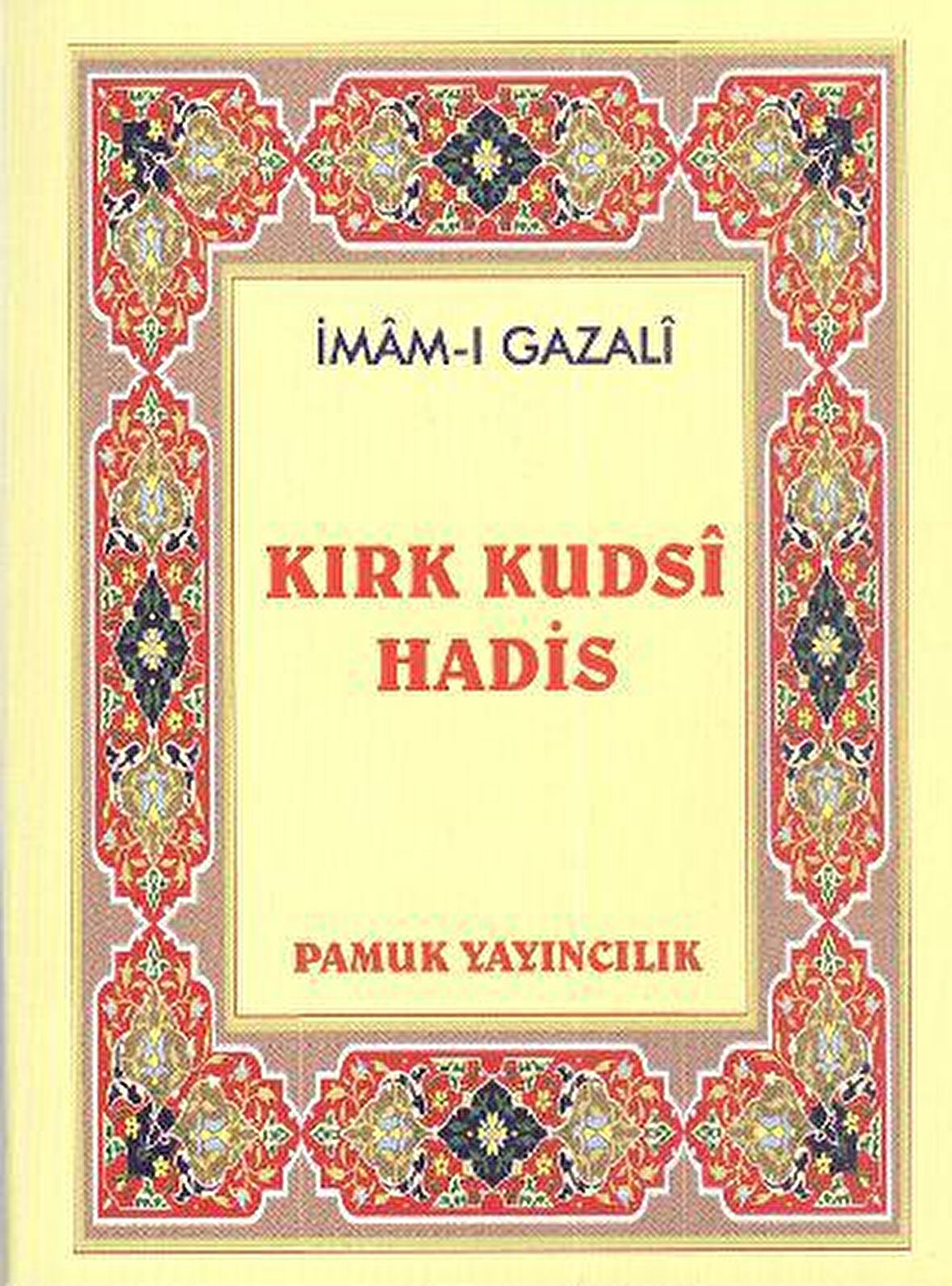 Kırk Kudsi Hadis (Hadis-010 / P10)