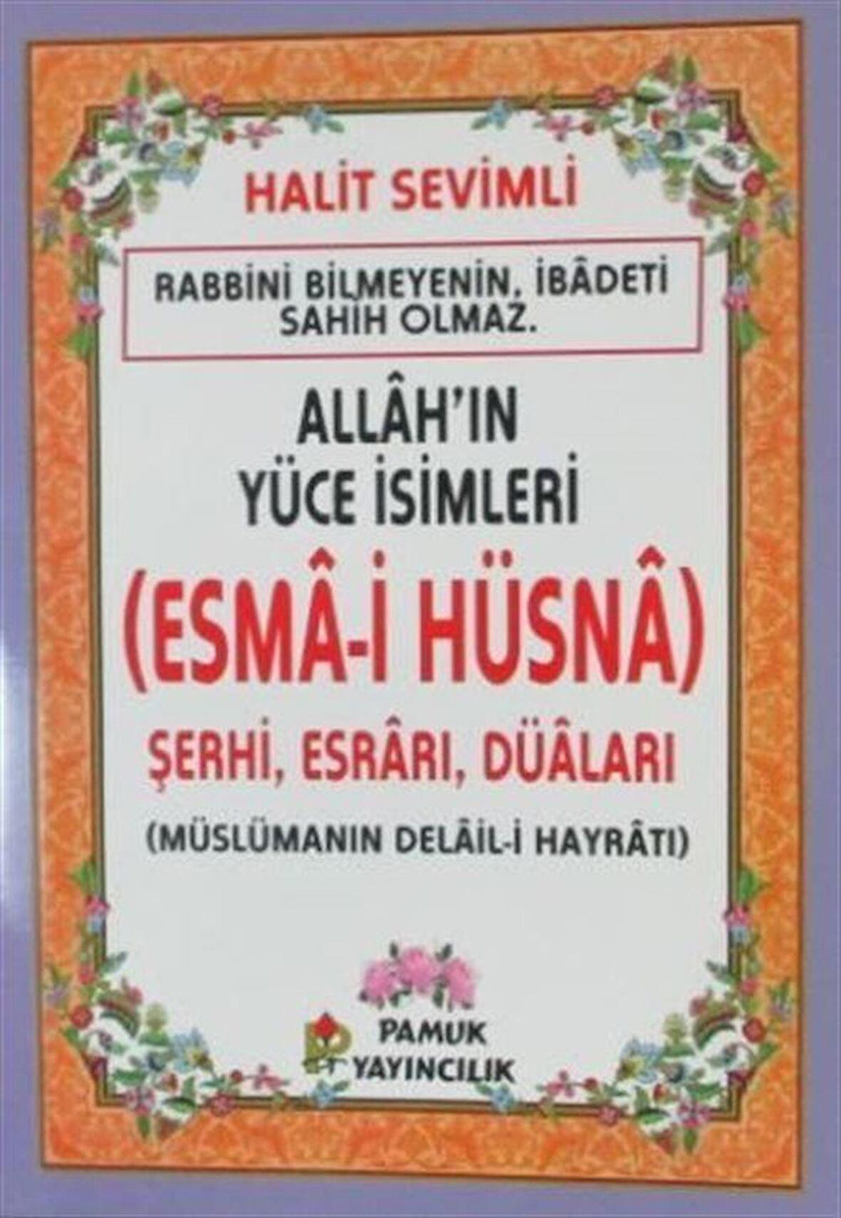 Allah'ın Yüce İsimleri (Esma-i Hüsna) Dua-2021