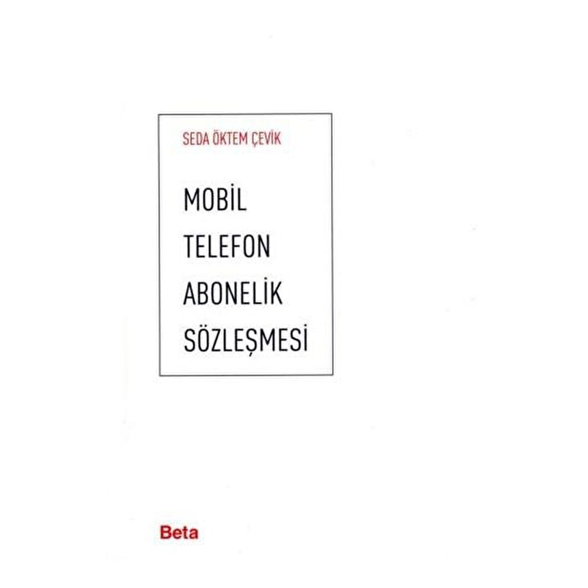 Mobil Telefon Abonelik Sözleşmesi