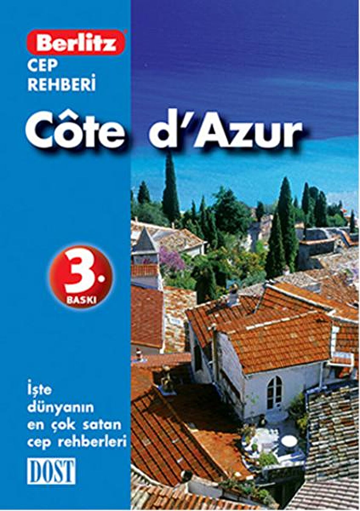 Cote d’Azur Cep Rehberi