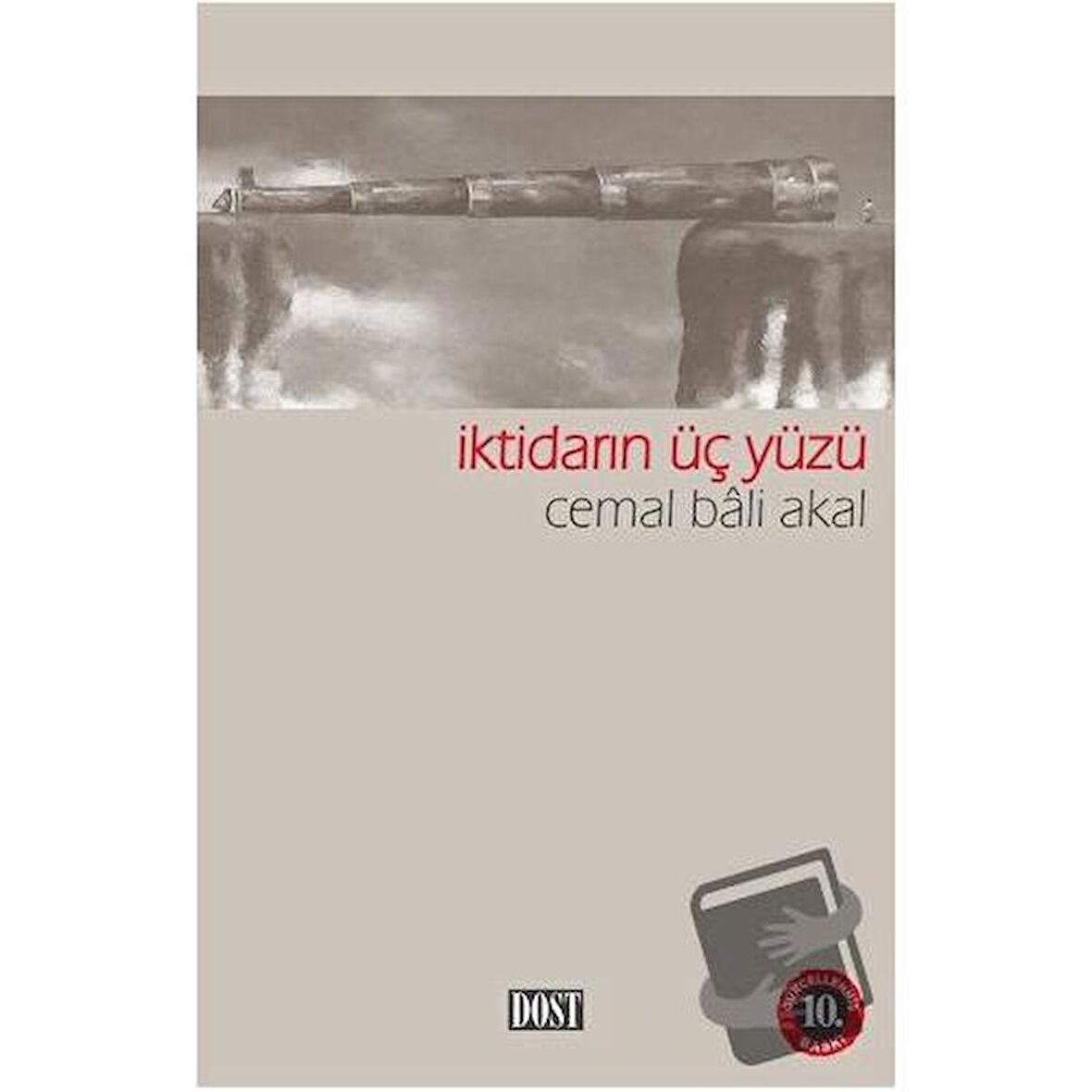 İktidarın Üç Yüzü