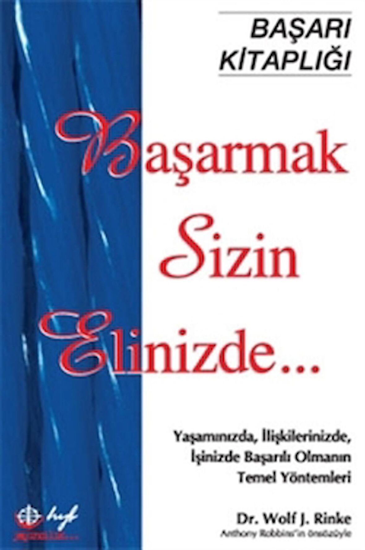 Başarmak Sizin Elinizde