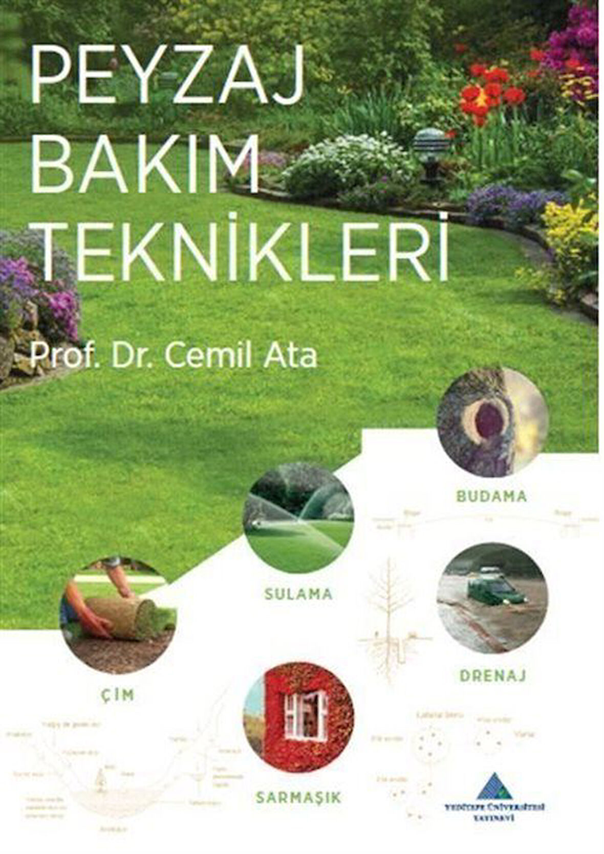 Peyzaj Bakım Teknikleri / Prof. Dr. Cemil Ata