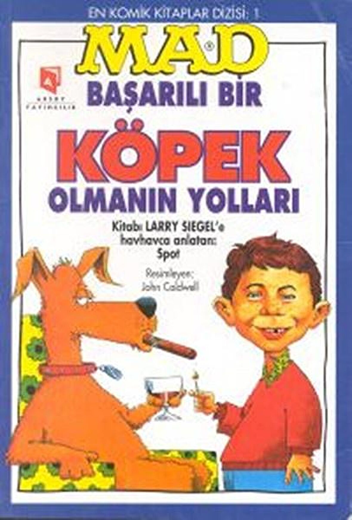 Mad - Başarılı Bir Köpek Olmanın Yolları