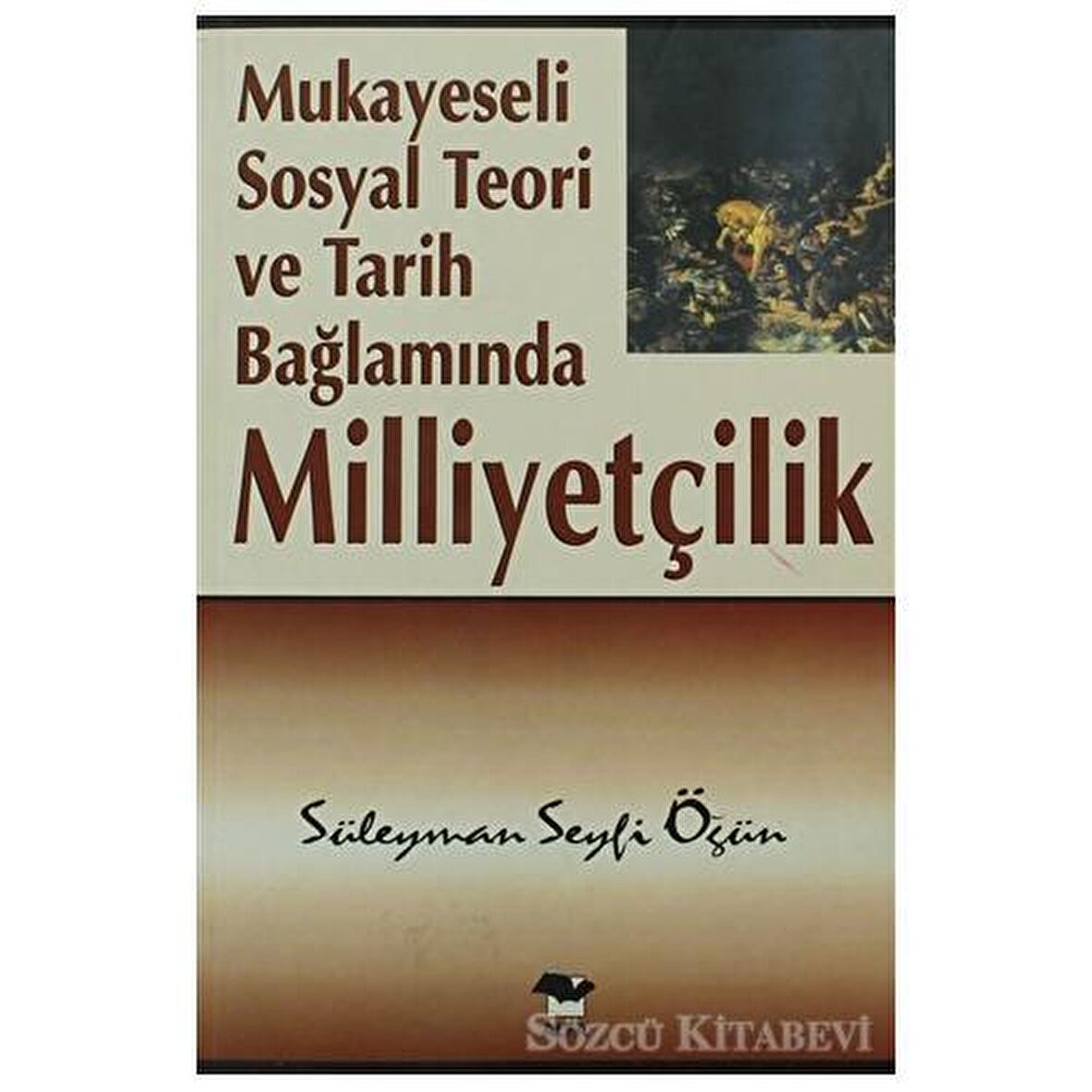 Mukayeseli Sosyal Teori ve Tarih Bağlamında Milliyetçilik