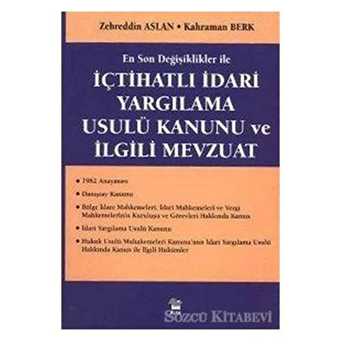 İçtihatlı İdari Yargılama Usulü Kanunu ve İlgili Mevzuat