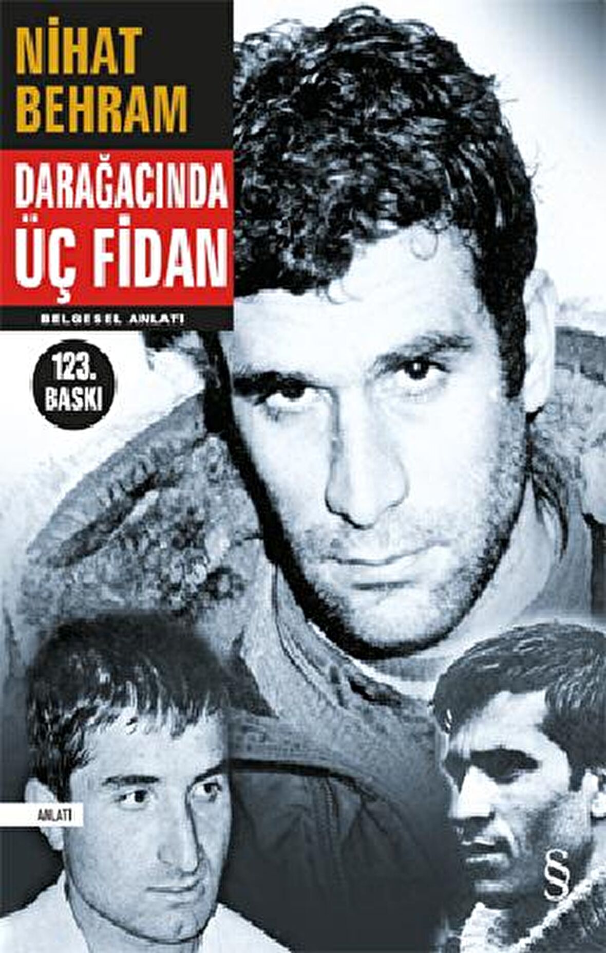 Darağacında Üç Fidan