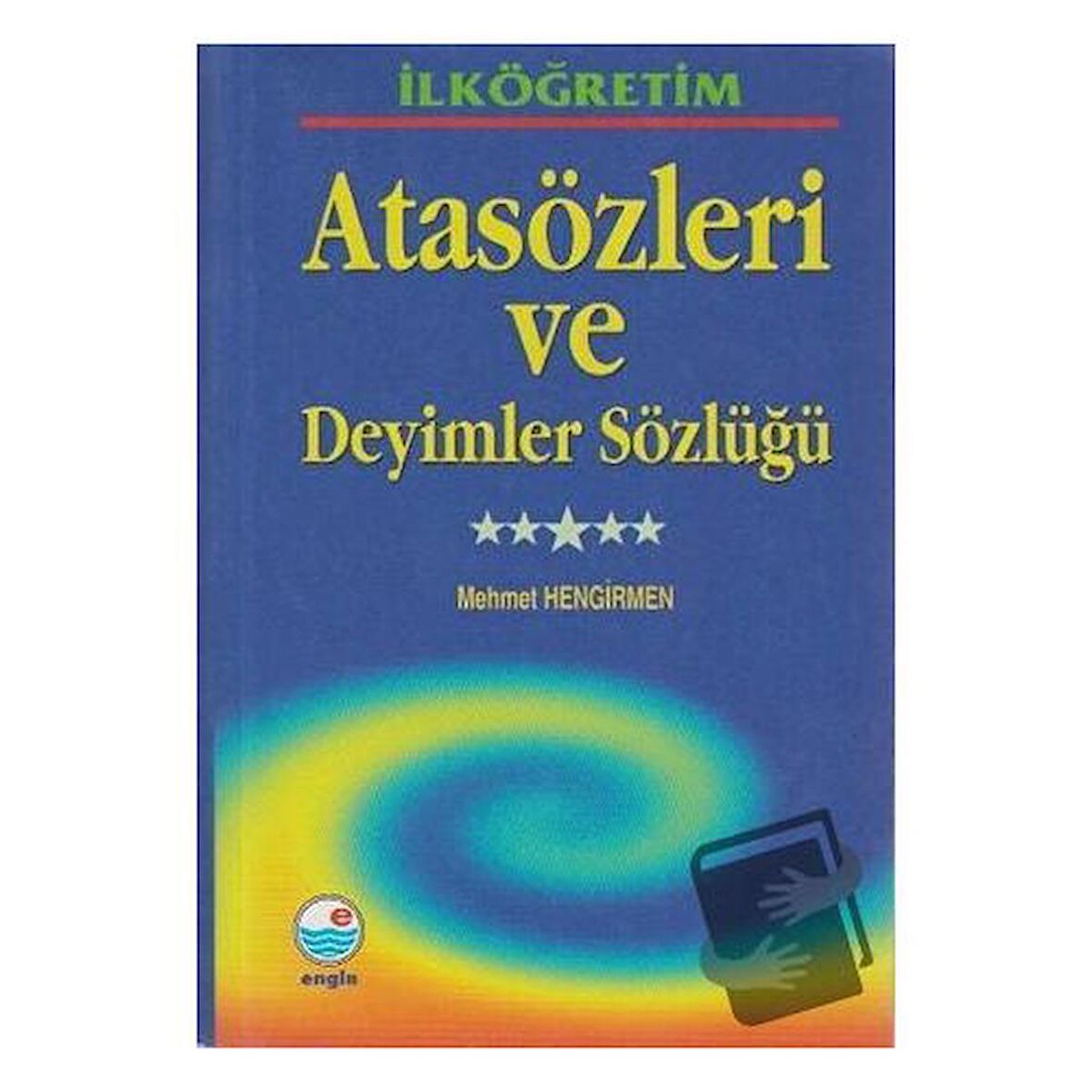 İlköğretim Atasözleri ve Deyimler Sözlüğü