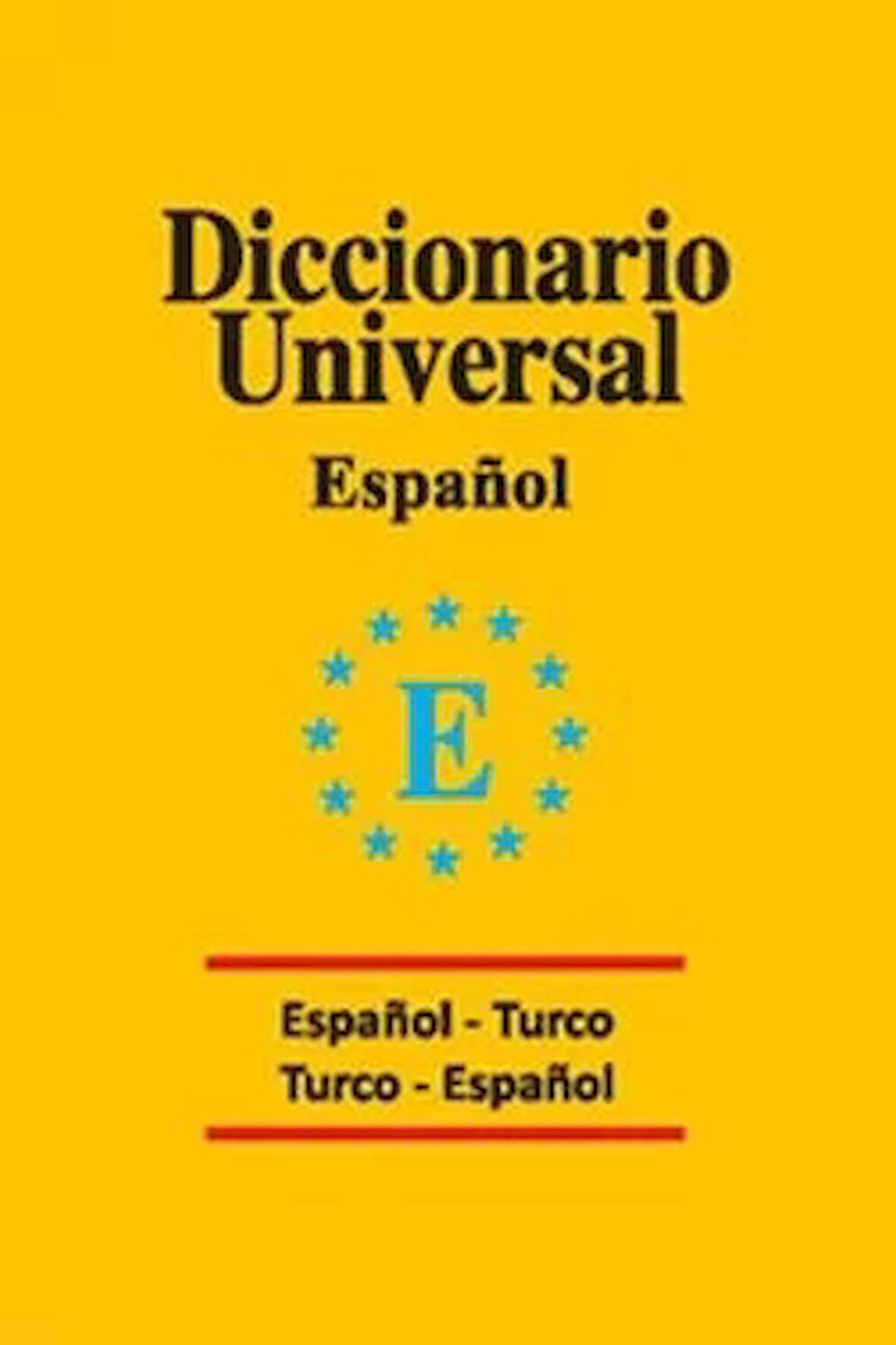 Diccionario Universal Espanol - Turco / Turco - Espanol