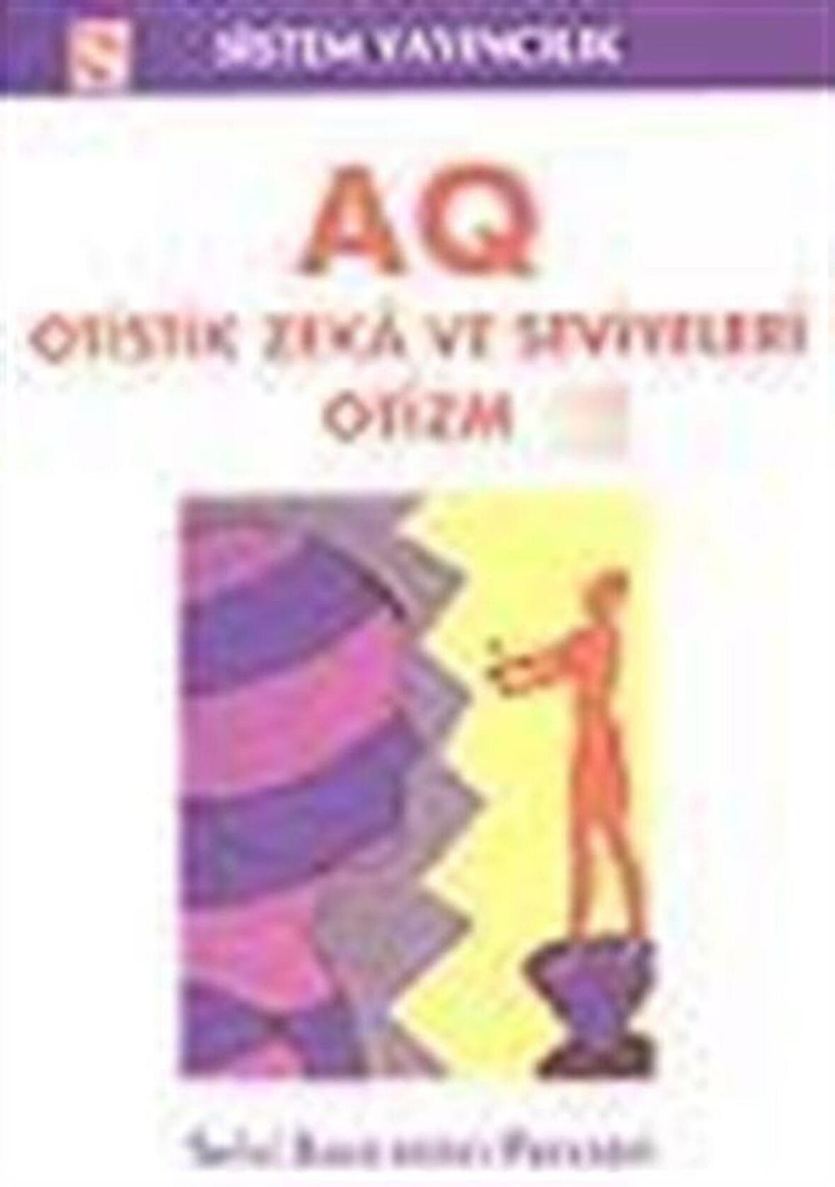 AQ Otistik Zeka ve Seviyeleri Otizm / Dr. Selvi Borazancı Persson