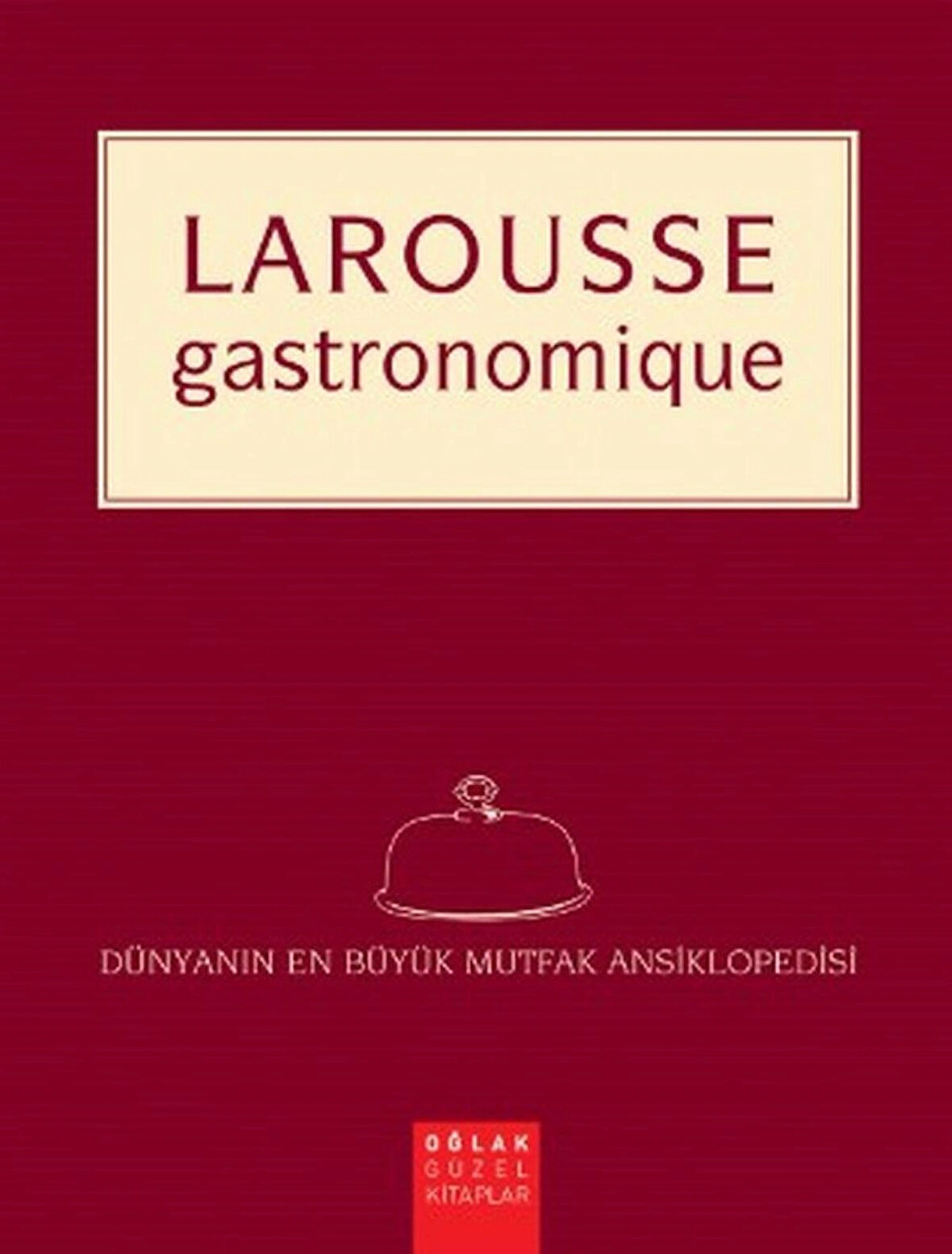 Larousse Gastronomique / Dünyanın En Büyük Mutfak Ansiklopedisi (Ciltli/Şömizli)