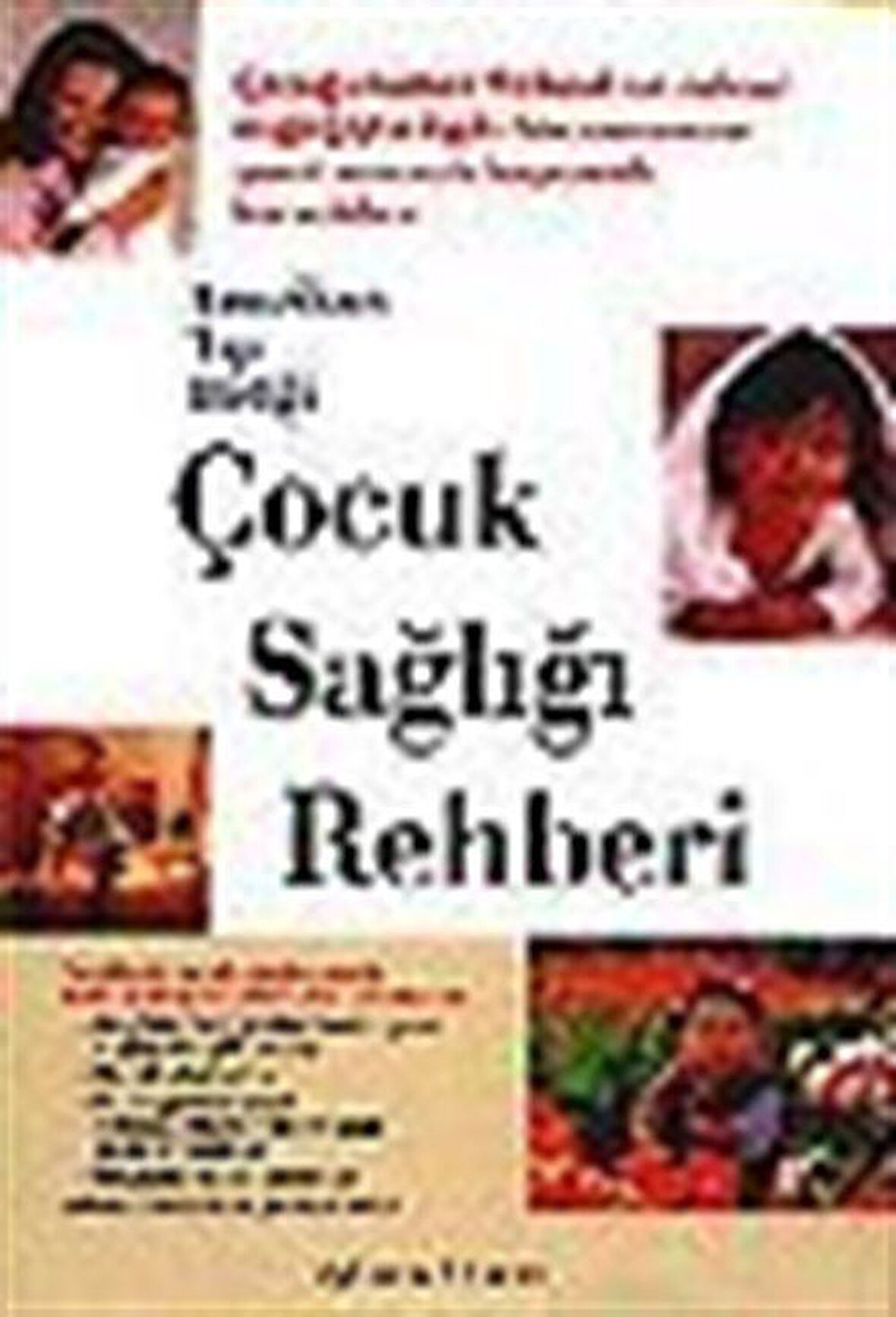 Çocuk Sağlığı Rehberi / Kolektif