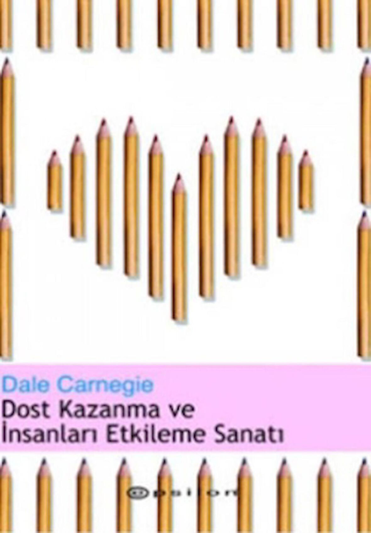 Dost Kazanma ve İnsanları Etkileme Sanatı