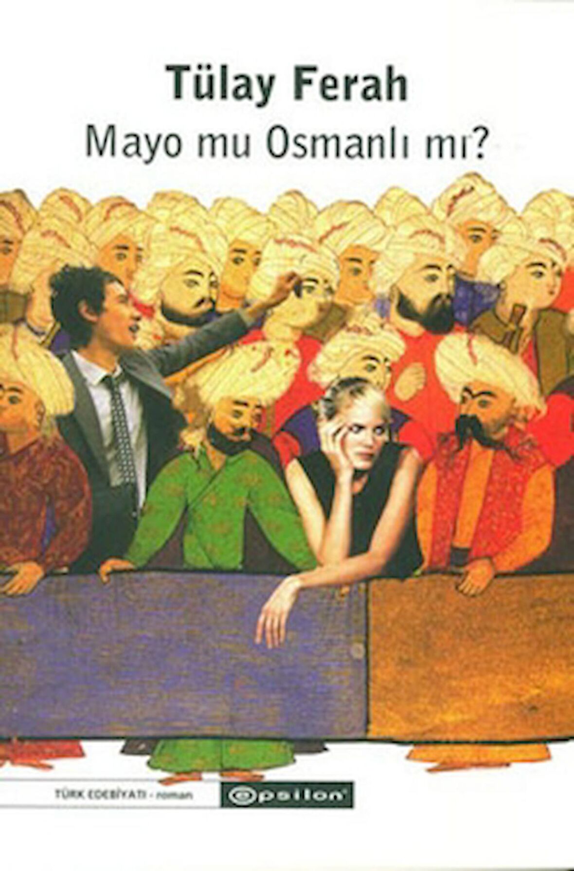 Mayo mu Osmanlı mı?