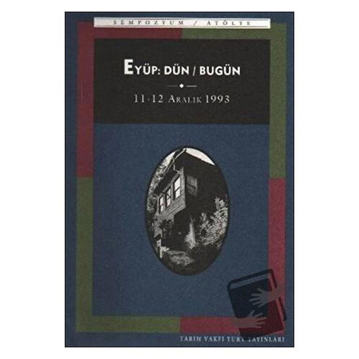 Eyüp: Dün / Bugün