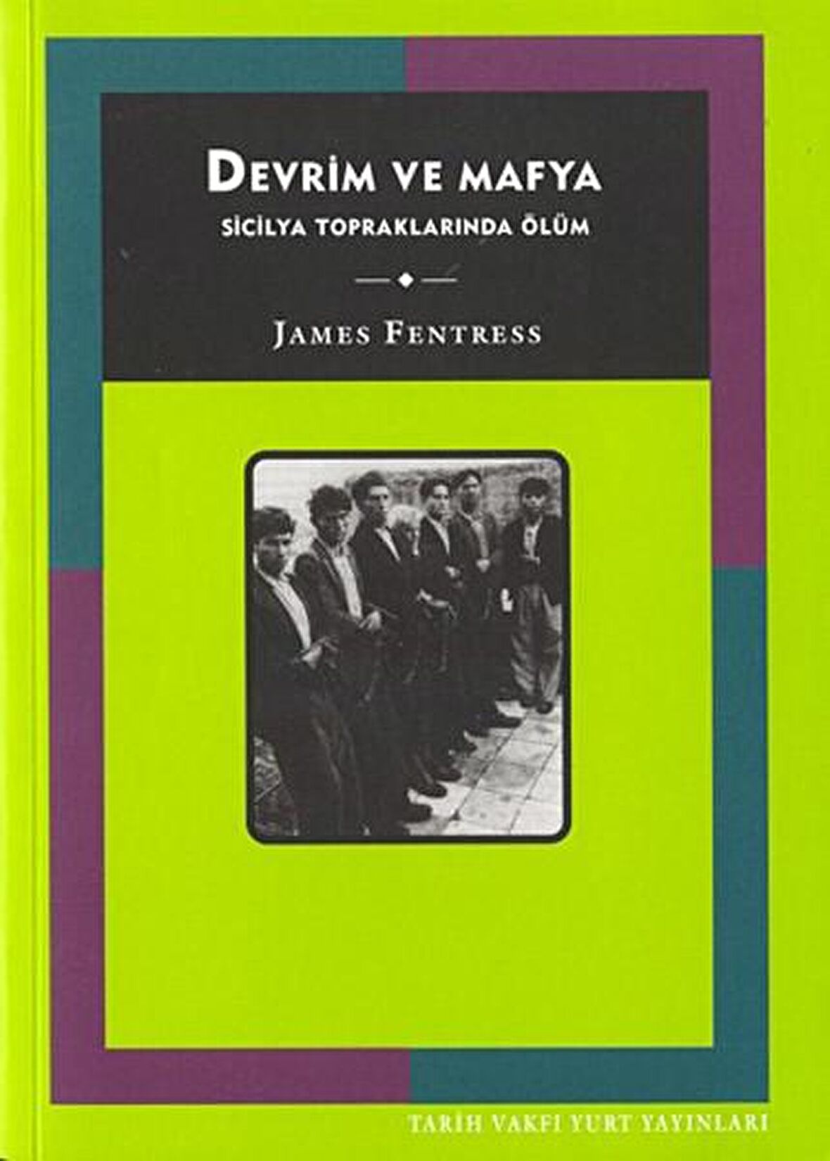 Devrim ve Mafya: Sicilya Topraklarında Ölüm