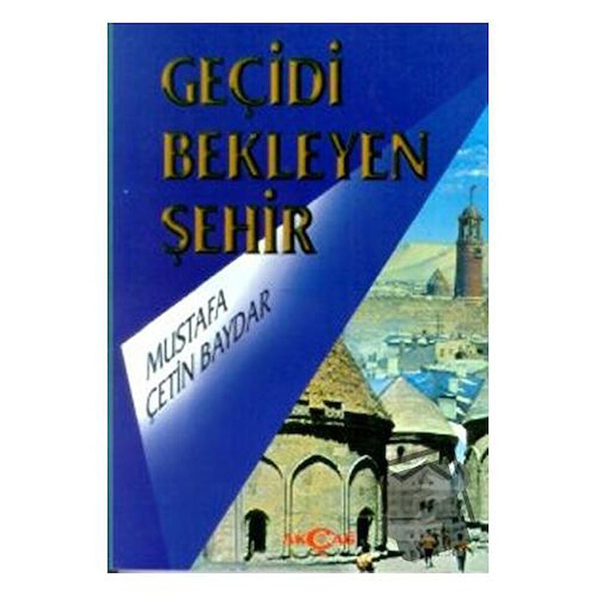 Geçidi Bekleyen Şehir