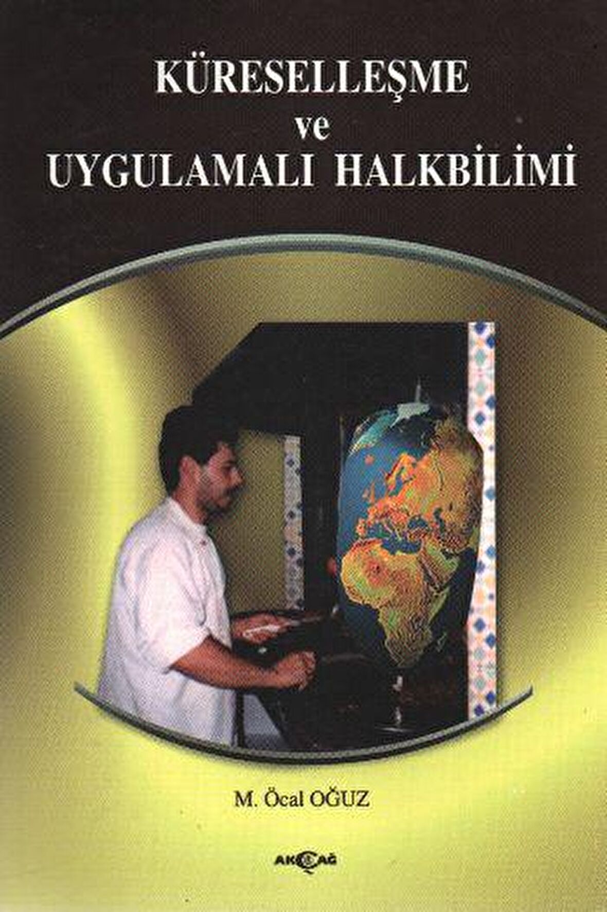 Küreselleşme ve Uygulamalı Halk Bilimi