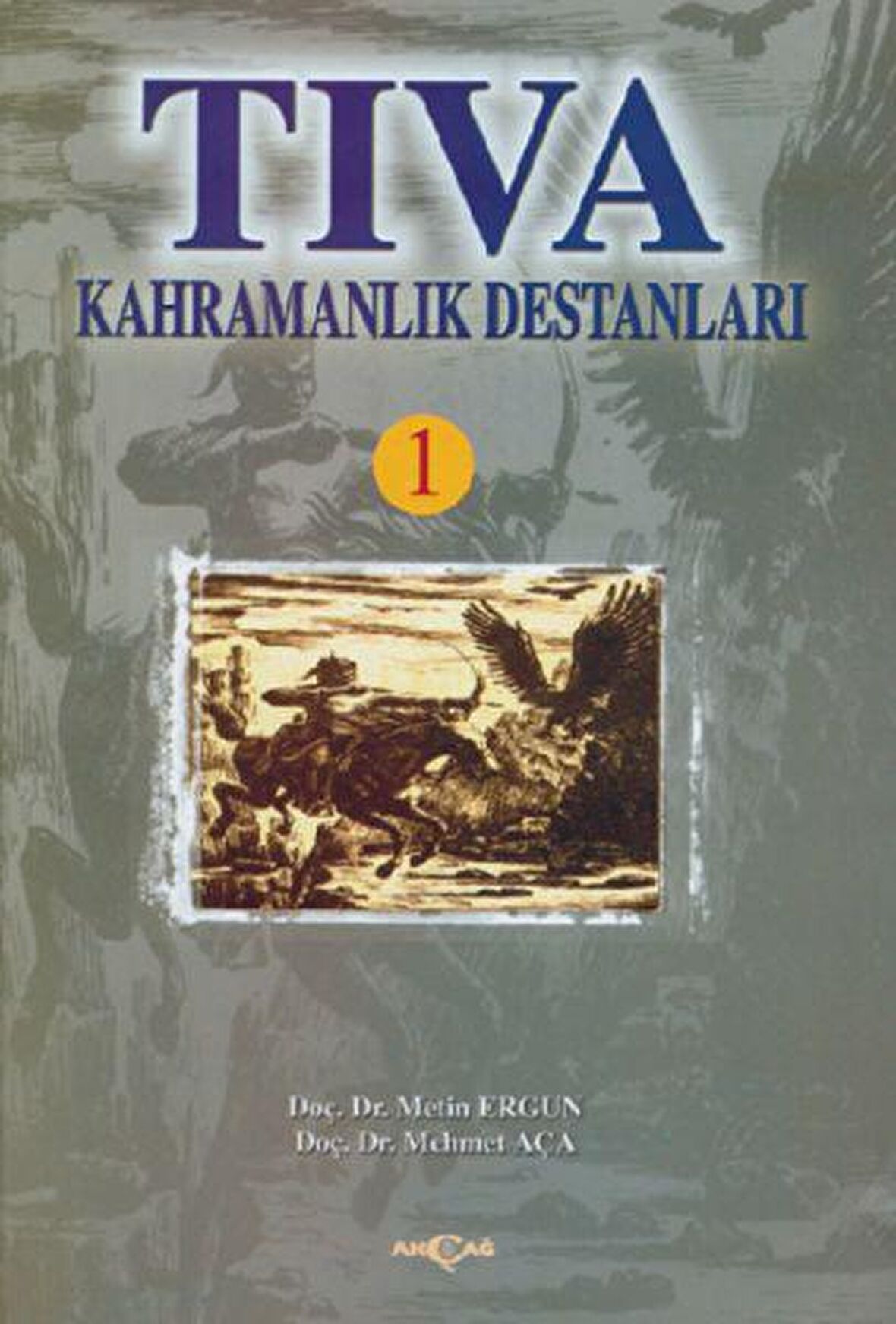 Tıva Kahramanlık Destanları 1