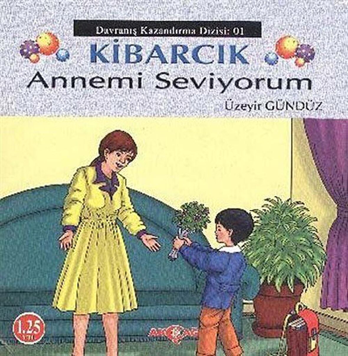 Kibarcık Annemi Seviyorum