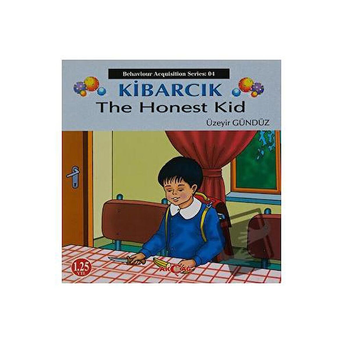 Kibarcık The Honest Kid