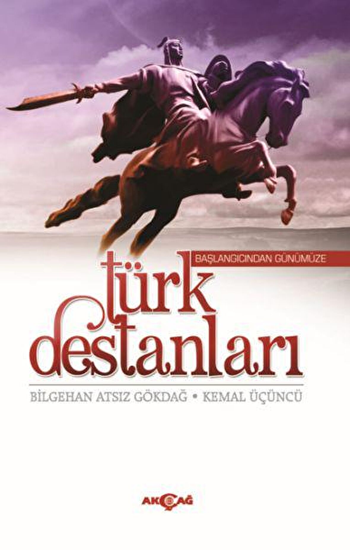 Başlangıcından Günümüze Türk Destanları