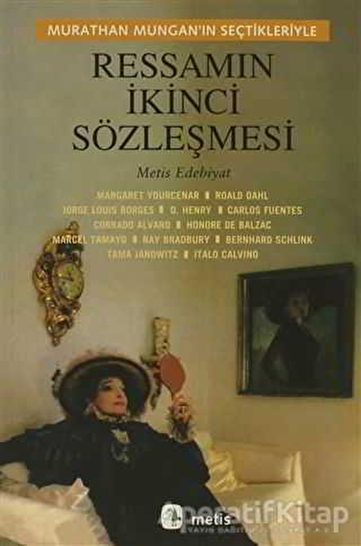 Ressamın İkinci Sözleşmesi Murathan Mungan’ın Seçtikleriyle