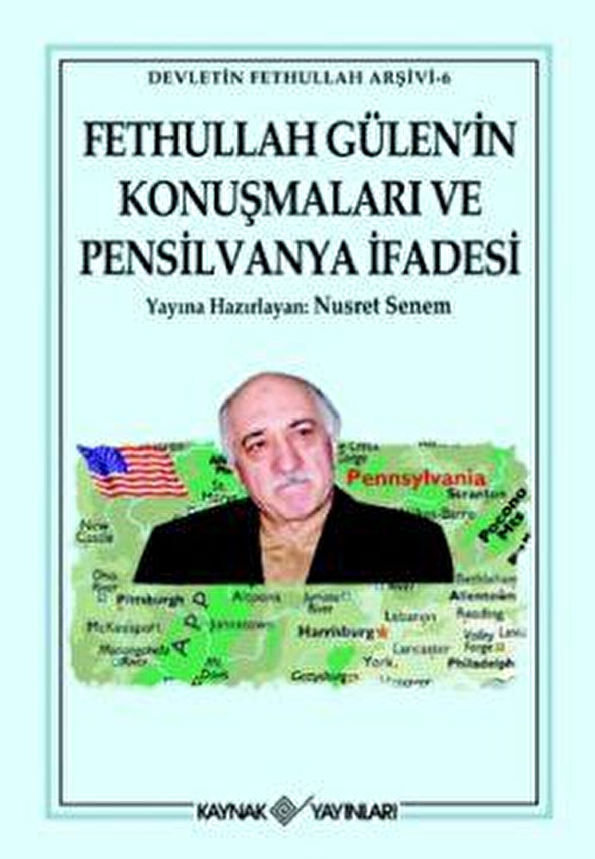 Fet hullah G ülen’in Konuşmaları ve Pensilvanya İfadesi