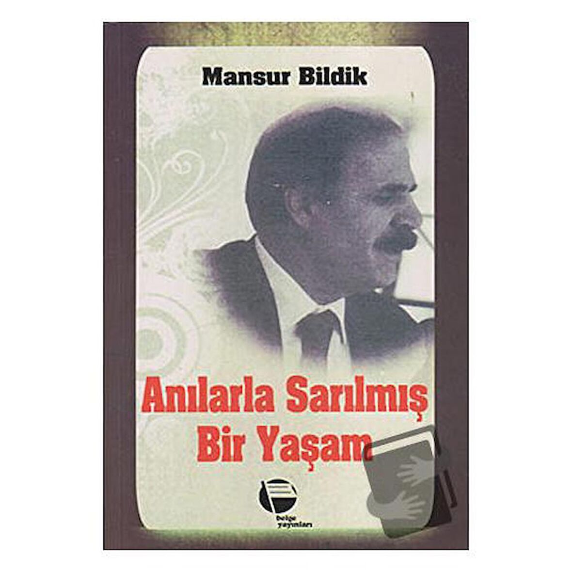 Anılarla Sarılmış Bir Yaşam 1